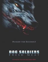 DogSoldiers:FreshMeat